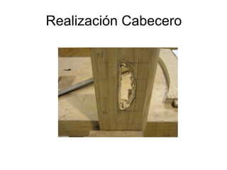 Realización Cabecero 