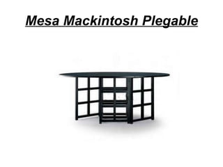 Mesa Mackintosh Plegable 