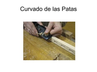 Curvado de las Patas 