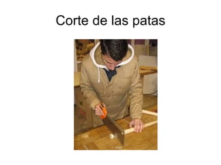 Corte de las patas 