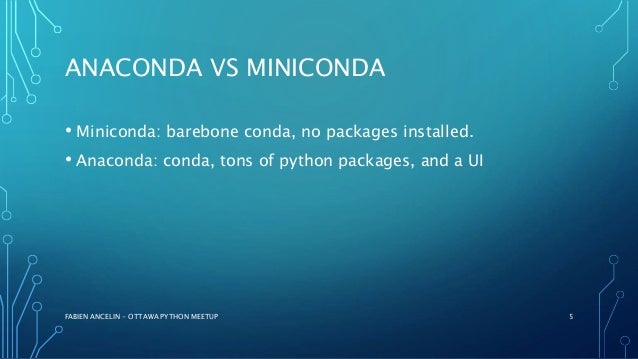 miniconda vs anaconda python miniconda vs anaconda python