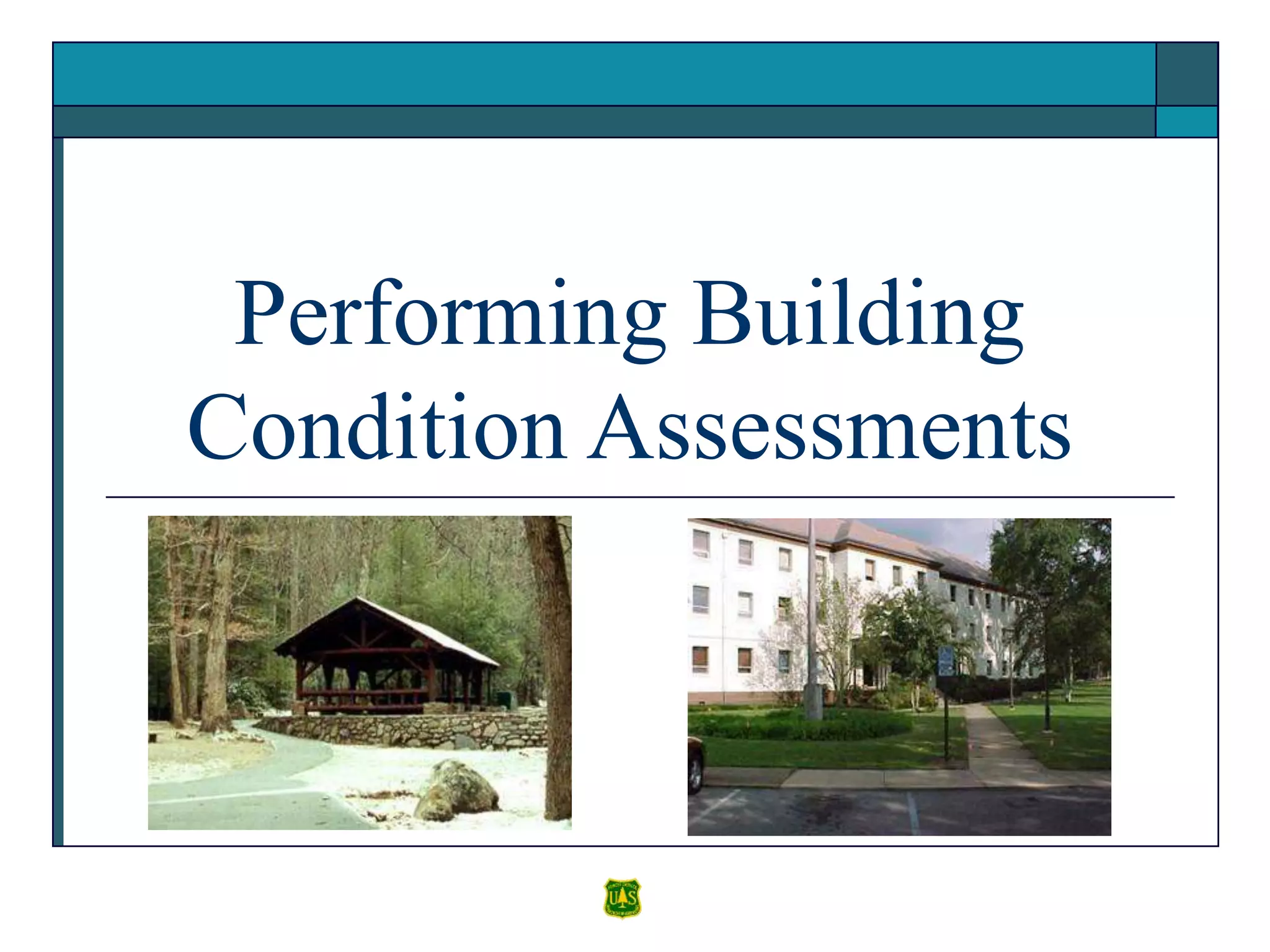 Performing Building
Condition Assessments
 