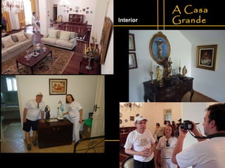 A Casa Grande Interior 