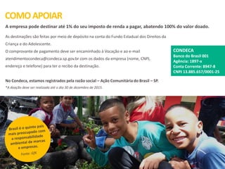 BENEFÍCIOS
PARCEIROEMAÇÃO
PARTICIPAÇÃO EM 5 MOSTRAS CULTURAIS REGIONAIS
Realizando também sua doação via
Lei Rouanet sua empresa tem benefícios extras!
Como contrapartida ao apoio, a Vocação oferece espaço
para que empresas façam divulgação e relacionamento em
5 eventos de cultura que ocorrem em diversos pontos da
cidade entre outubro e novembro. Os benefícios são:
 Direito à distribuição de materiais promocionais;
 Convites para parceiros;
 Espaço para stand.
 
