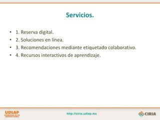 Sobre la Coordinación.Vigila y mantiene la identidad corporativa del CIRIA y su congruencia con la identidad institucional actual.Comunica y difunde los recursos del CIRIA y la información que genera a través de medios impresos e hipermedia.Participa además en estrategias de comunicación en proyectos donde el CIRIA forma parte, tanto internos como externos.