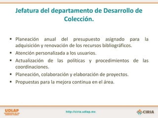 Atención personalizada a los usuarios.