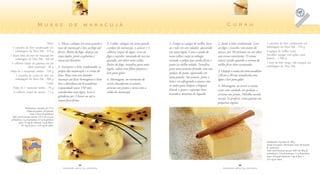 Musse de maracujá                                                                                                                              Curau

                                Musse                 1. Musse: coloque em uma panela o     3. Calda: coloque em uma panela      1. Limpe as espigas de milho, lave-   2. Junte o leite condensado. Leve     1 caixinha de leite condensado em
  1 caixinha de leite condensado em                   suco de maracujá e leve ao fogo até   a polpa do maracujá, o açúcar e 4    as e rale em um ralador, aparando     ao fogo e cozinhe, sem parar de       embalagem da Tetra Pak . 270 g
    embalagem da Tetra Pak . 270 g                    ferver. Retire do fogo, despeje em    colheres (sopa) de água. Leve ao     em uma tigela. Com a ajuda de         mexer, por 50 minutos ou até obter    6 espigas de milho verde
1 xícara (chá) de suco de maracujá em                                                                                                                                                                        (escolher espigas com grãos mais
                                                      uma tigela, junte a gelatina e        fogo e cozinhe, mexendo de vez em    uma colher, raspe os sabugos          um creme consistente. O curau
    embalagem da Tetra Pak . 240 ml                                                                                                                                                                          firmes) . 1.900 g
                                                      mexa até dissolver.                   quando, até obter uma calda.         tirando a polpa que ainda ficou e     estará cozido quando o aroma de
 3 colheres (sopa) de gelatina em pó                                                                                                                                                                         1 litro de leite longa vida integral em
                                                                                            Retire do fogo, transfira para uma   junte ao milho ralado. Transfira      milho ficar bem acentuado.            embalagem da Tetra Pak
                sabor maracujá . 36 g                 2. Incorpore o leite condensado, as
                                                                                            tigela, cubra com filme plástico e   para uma peneira forrada com um
Polpa de 3 maracujás médios . 220 g                   polpas dos maracujás e o creme de                                                                                3. Despeje o curau em uma assadeira
                                                                                            leve para gelar.                     pedaço de pano, aparando em
     1 caixinha de creme de leite em                  leite. Bata com um batedor                                                                                       (20 cm x 20 cm) umedecida com
                                                                                                                                 uma panela. Aos poucos, junte o
    embalagem da Tetra Pak . 200 g                    manual até ficar homogêneo e bem      4. Montagem: no momento de                                                 água e leve para gelar.
                                                                                                                                 leite e vá esfregando a massa com
                               Calda                  leve e distribua em 8 assadeiras      servir, desenforme as musses,
                                                                                                                                 as mãos para limpar o bagaço.         4. Montagem: ao servir o curau,
  Polpa de 1 maracujá médio . 70 g                    (capacidade para 150 ml),             arrume nos pratos e sirva com a
                                                                                                                                 Enrole o pano e esprema bem           corte com cuidado em pedaços e
   6 colheres (sopa) de açúcar . 72 g                 umedecidas com água. Leve à           calda de maracujá.
                                                                                                                                 tirando o máximo de líquido.          arrume nos pratos. Polvilhe canela
                                                      geladeira por 2 horas ou até a
                                                                                                                                                                       em pó. Se preferir, sirva quente em
                                                      musse ficar firme.
                                                                                                                                                                       pequenas tigelas.
                 Rendimento: 8 porções de 135 g
                  Tempo de preparo: 20 minutos
                      (mais 2 horas de geladeira)
 Valor nutricional por porção: 255 Cal; 41 g de
carboidratos; 4 g de proteínas; 9,5 g de gorduras
        totais; 33 mg de colesterol; 2 g de fibras;
            0,5 mg de ferro; e 122 mg de cálcio.




                                                                                                                                                                                                             Rendimento: 8 porções de 100 g
                                                                                                                                                                                                             Tempo de preparo: 20 minutos (mais 50 minutos
                                                                                                                                                                                                             de cozimento)
                                                                                                                                                                                                             Valor nutricional por porção: 460 Cal; 80 g de
                                                                                                                                                                                                             carboidratos; 14 g de proteínas; 11 g de gorduras
                                                                                                                                                                                                             totais; 29 mg de colesterol; 2 mg de ferro; e
                                                                                                                                                                                                             255 mg de cálcio.

                                                                      24                                                                                                               25
                                                          FAZENDO ARTE NA COZINHA                                                                                          FAZENDO ARTE NA COZINHA
 