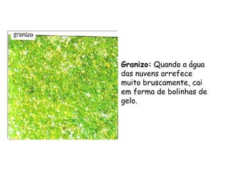 CondensaçãO,SolidificaçãO,PrecipitaçãO