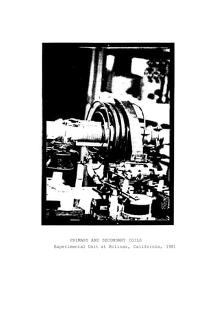 PRIMARY AND SECONDARY COILS
Experimental Unit at Bolinas, California, 1981
 