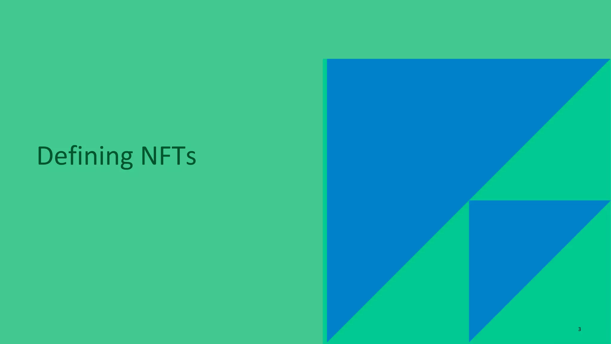 3
Defining NFTs
3
 