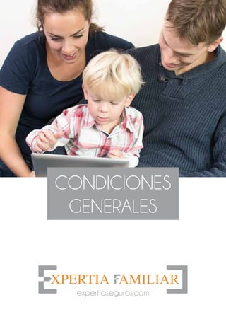 CONDICIONES 
GENERALES 
expertiaseguros.com 
 