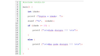 Operadores e Condicionais IF...ELSE... - Linguagem C | PPT