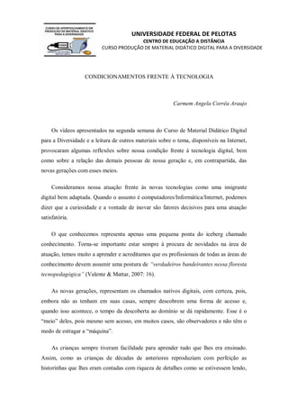 UNIVERSIDADE FEDERAL DE PELOTAS
                                        CENTRO DE EDUCAÇÃO A DISTÂNCIA
                   ...
