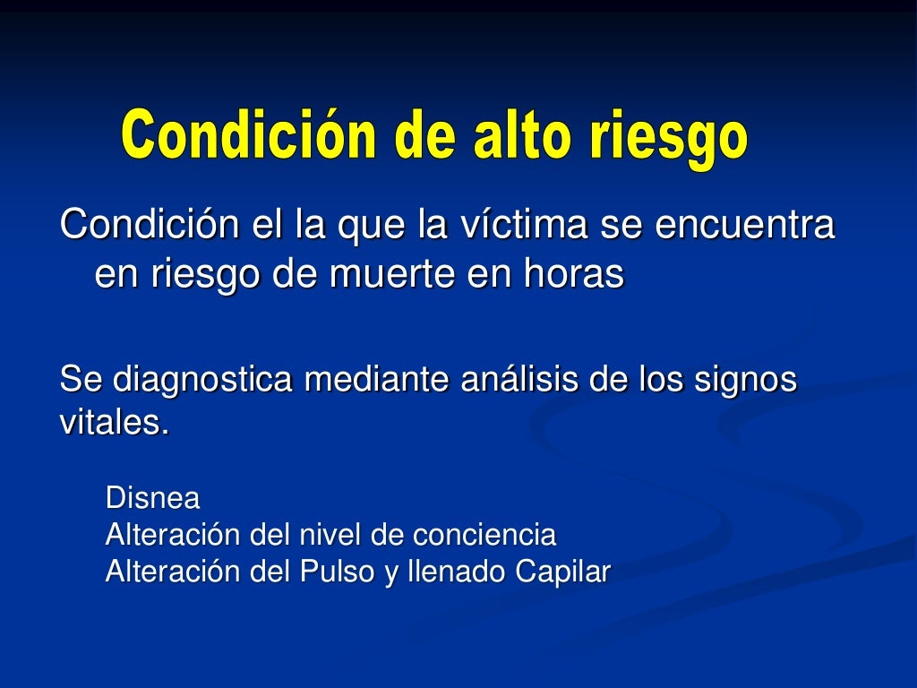 Condiciones alto riesgo