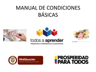MANUAL DE CONDICIONES 
BÁSICAS 
 