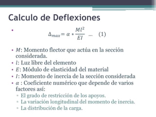 Calculo de Deflexiones
•

 