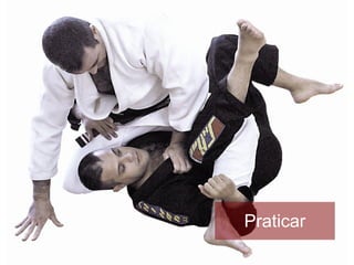Praticar
 