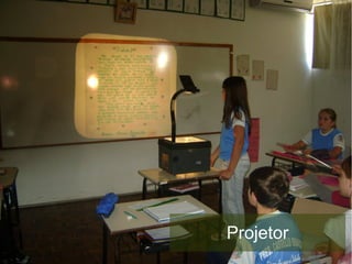 Projetor
 