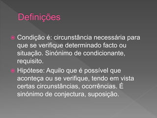 Condição e hipótese.pptx