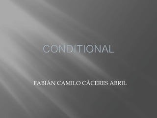 FABIÁN CAMILO CÁCERES ABRIL
 