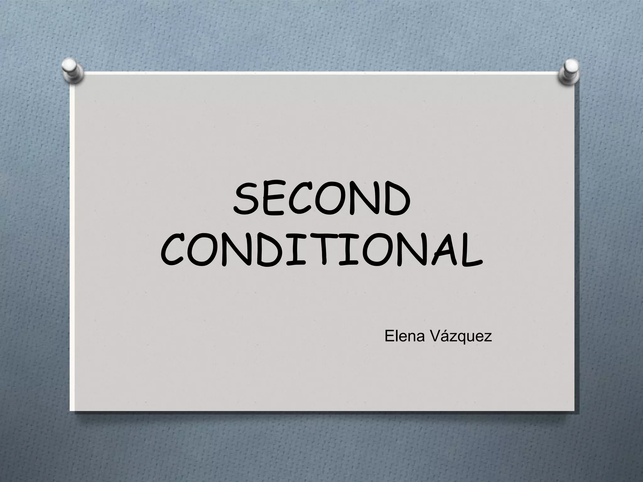 Second conditional | PPT
