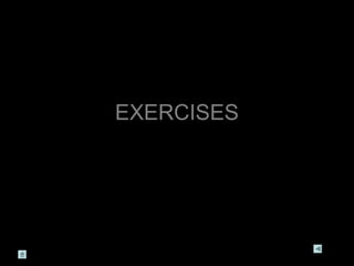 EXERCISES
 