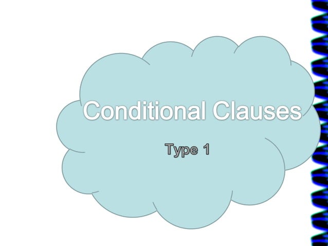 Conditional Clauses Slides 2003 97 | PPT