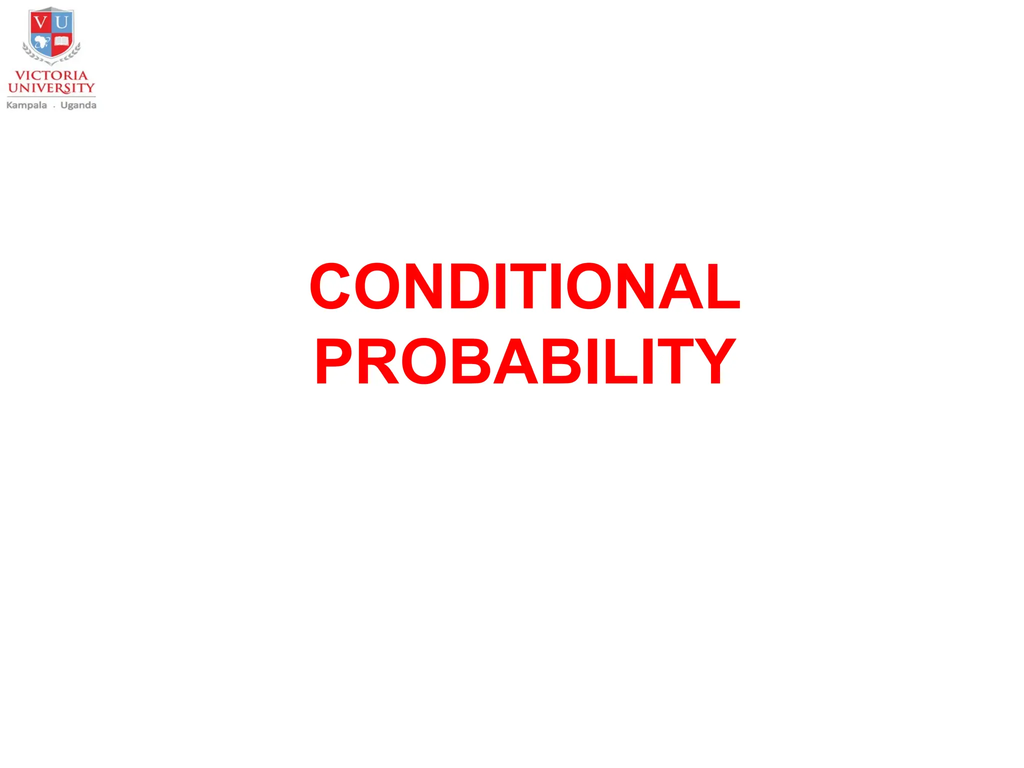 CONDITIONAL
PROBABILITY
 