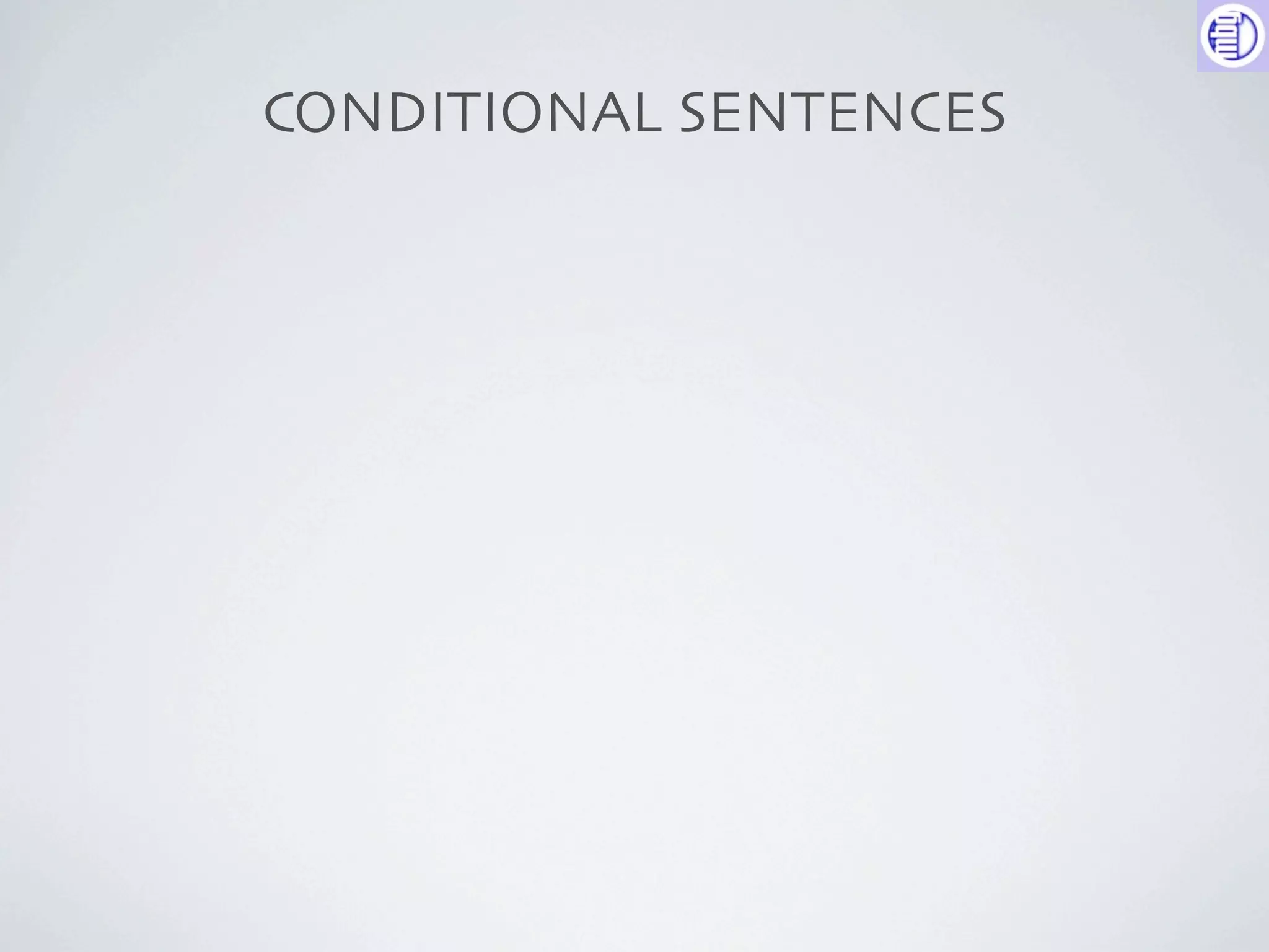 CONDITIONAL SENTENCES
 