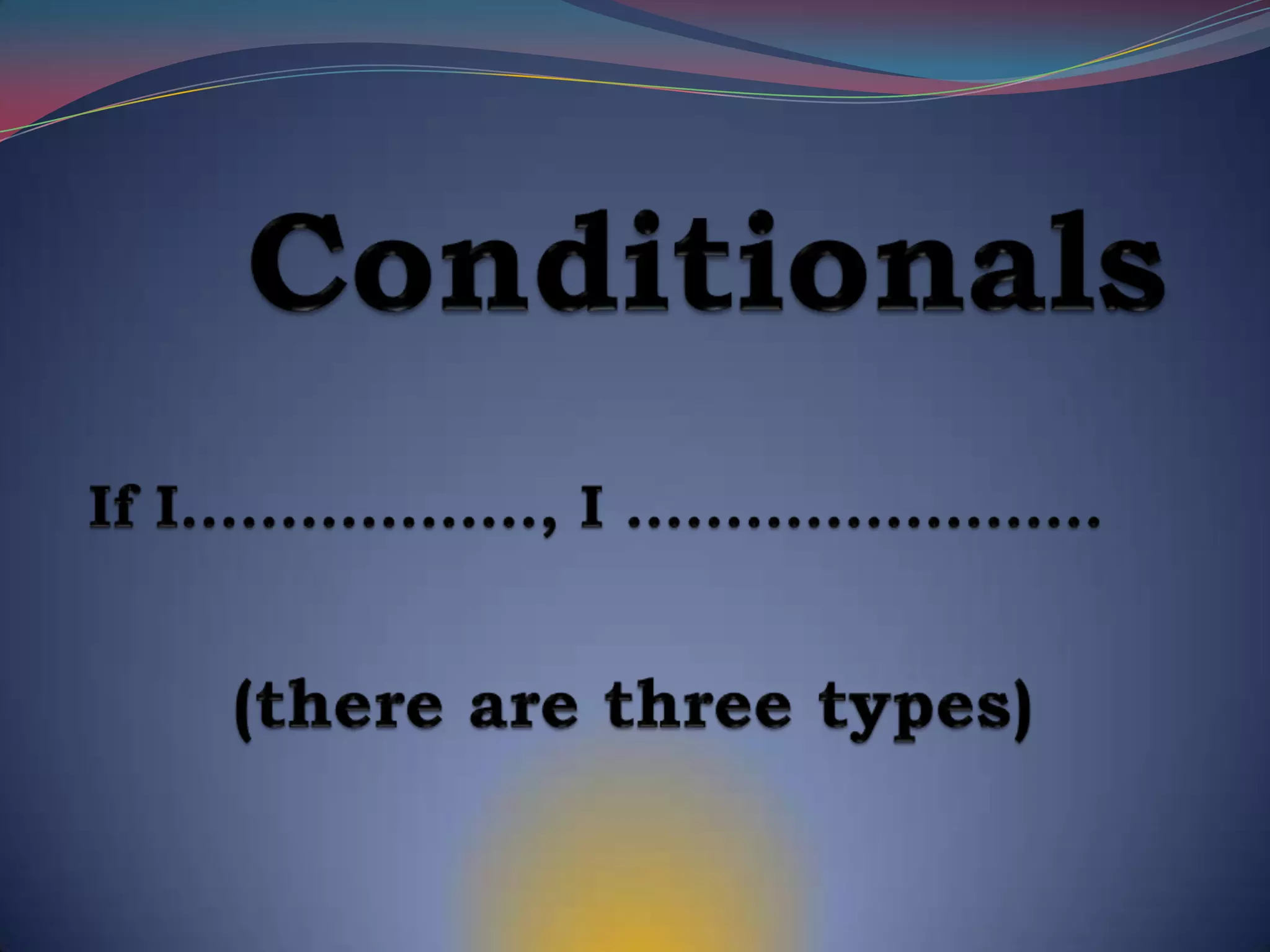 Conditionals | PPT