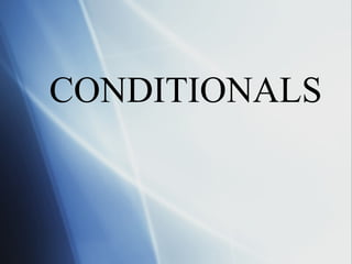 Conditionals | PPT