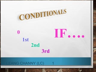 Conditional Number 2 Conditionals (0,1,2,3) | PPT