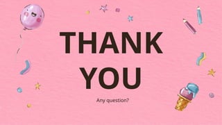 THANK
YOU
Any question?
 