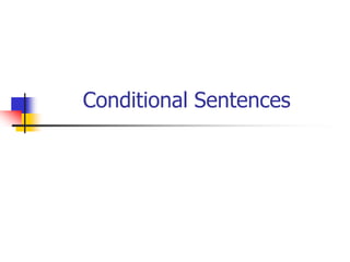 Conditional Sentences 