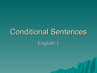 Conditional Sentences English I 