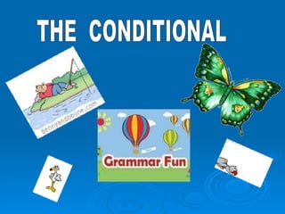 THE  CONDITIONAL 