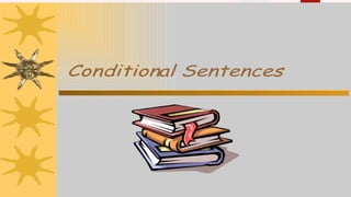 CONDITIONAL SENTENCES.pptx FOR SECONDARY STUDENTS | PPTX
