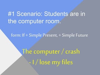 Conditional sentence type 1 | PPT