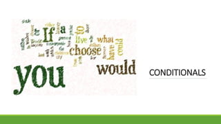 conditionals ppt.pptx for ESOL Entry 3 and Level 1 | PPTX