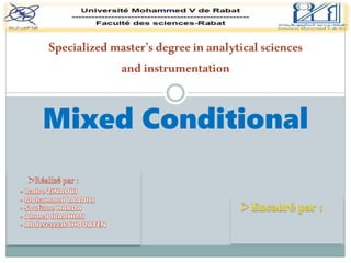 Mixed Conditional
Specializedmaster’sdegree inanalyticalsciences
andinstrumentation
 