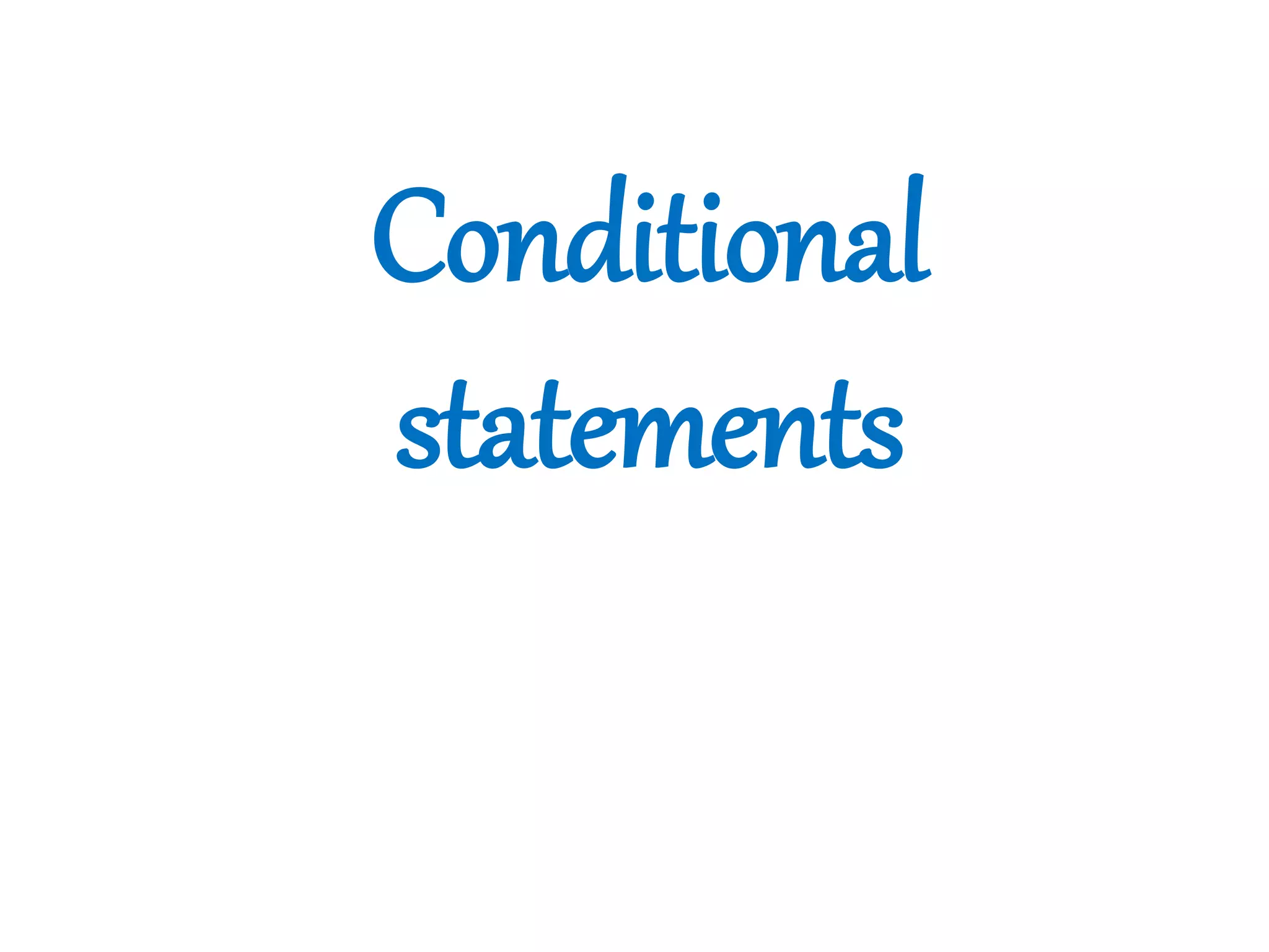 Conditional statements | PPTX