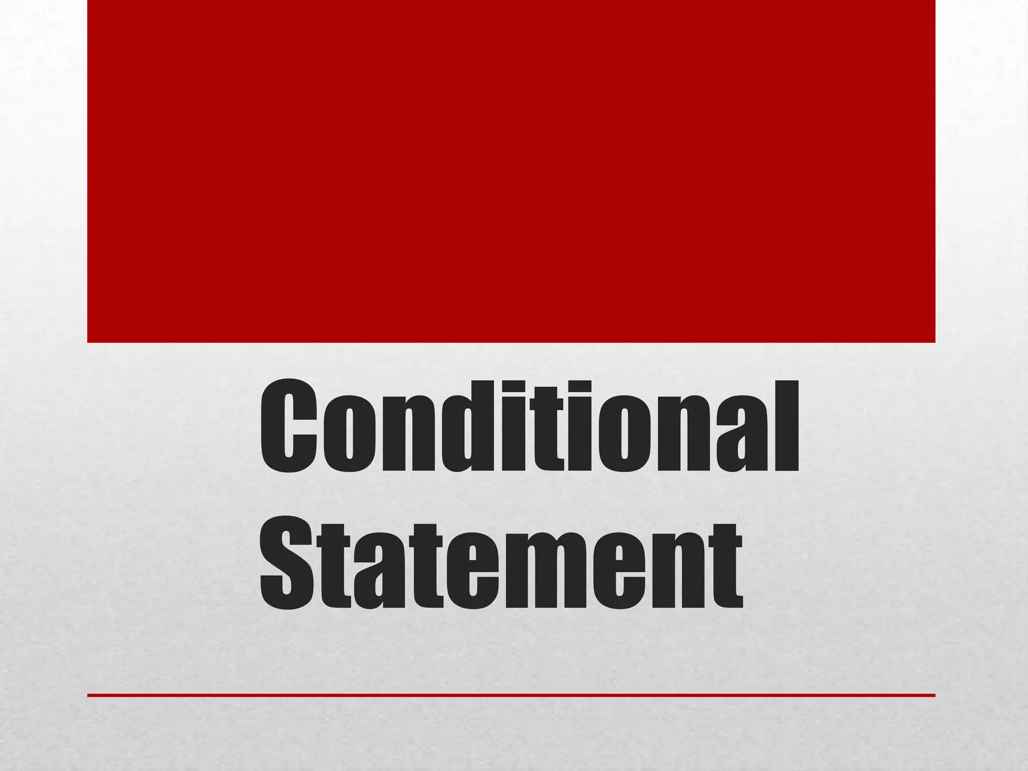 Conditional Statement