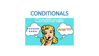 Comprehensive Guide to English Conditionals and Their Usage | PPTX