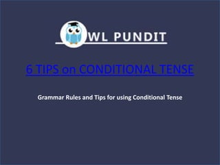 Tips on Conditional Tense | PPTX