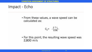 CONDITION ASSESSMENT OF STRUCTURES
79
www.superarc.net
 