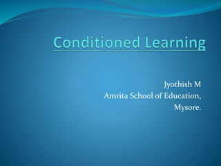 Jyothish M
Amrita School of Education,
Mysore.
 