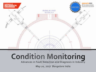 Advances in Fault Detection and Diagnosis in Industry
May 20, 2017 Bangalore India
 