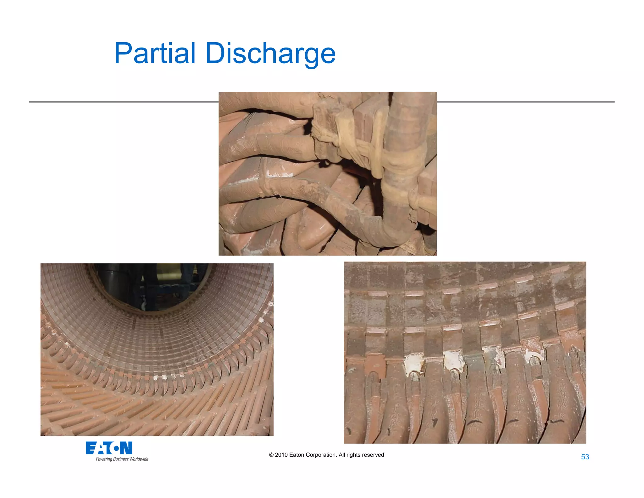 53
53© 2010 Eaton Corporation. All rights reserved.
Partial Discharge
 