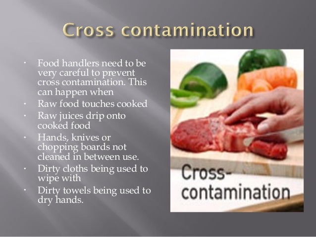 Can Cross Contamination In Foods Happen After They Are Cooked Can Cross Contamination In Foods Happen After They Are Cooked