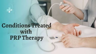 Conditions Treated by PRP Therapy